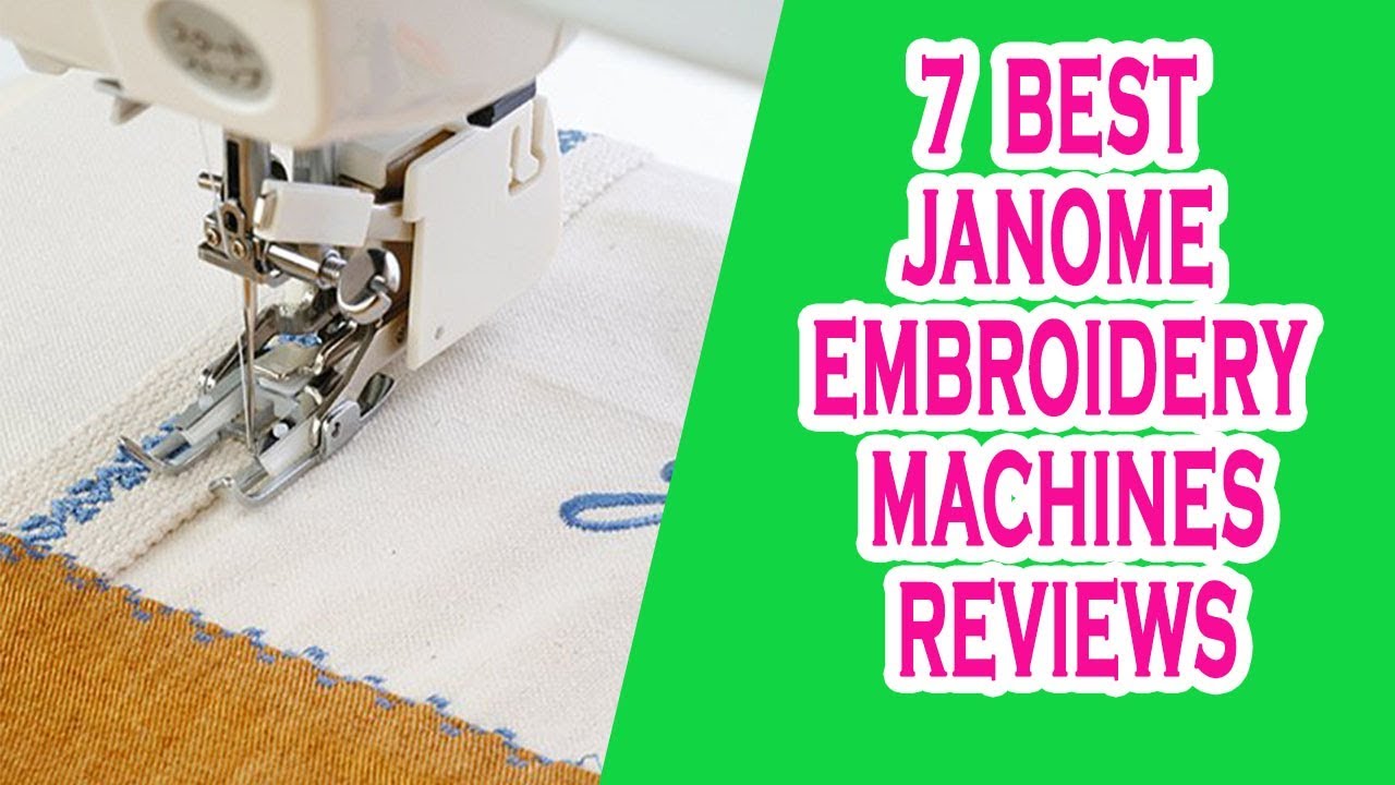 Best janome embroidery machine